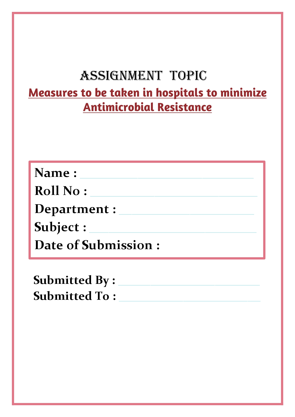 Measures to be taken in hospitals to minimize Antimicrobial Resistance Assignment - Image 3