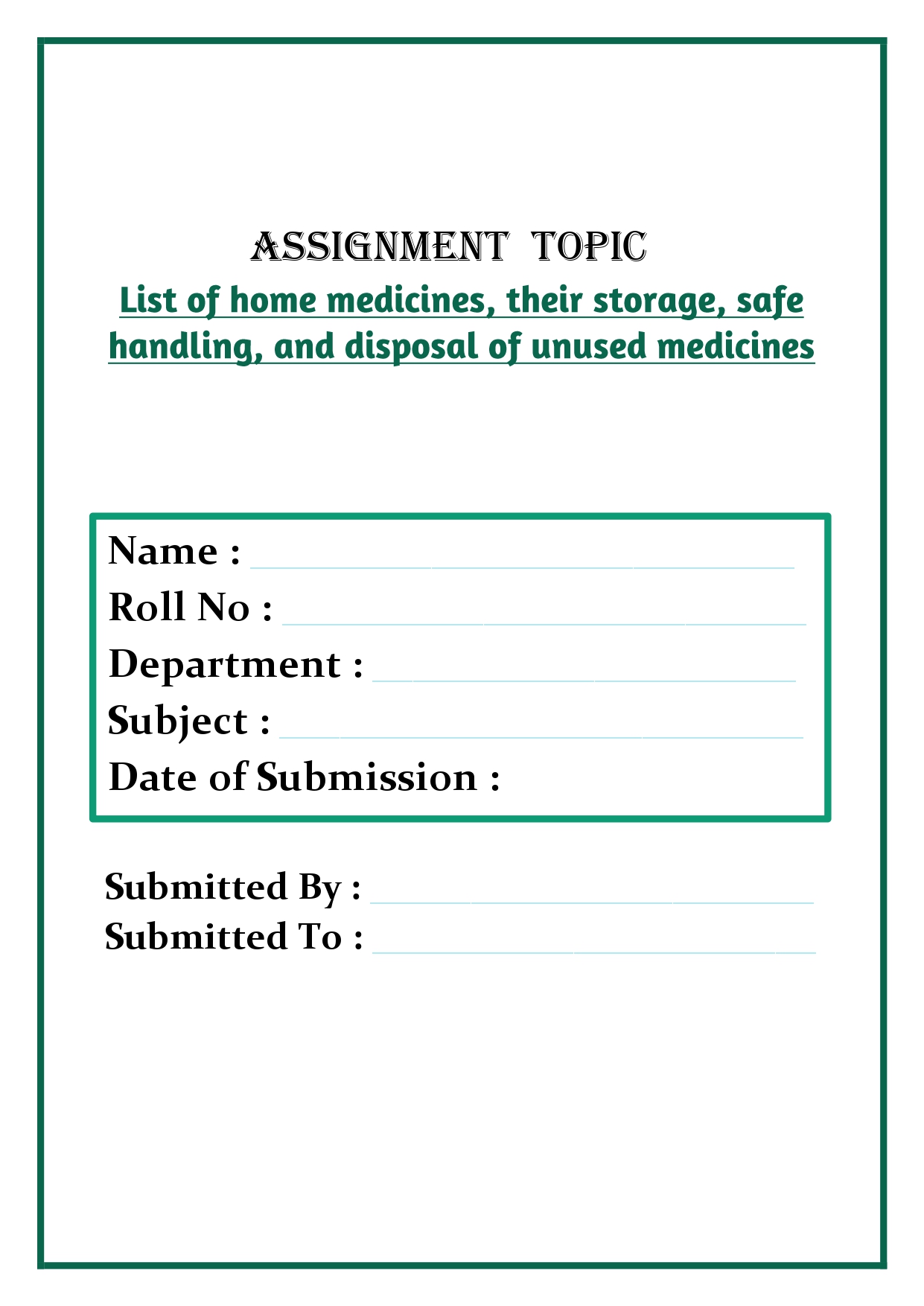 List of home medicines, their storage, safe handling, and disposal of unused medicines Assignment - Image 3