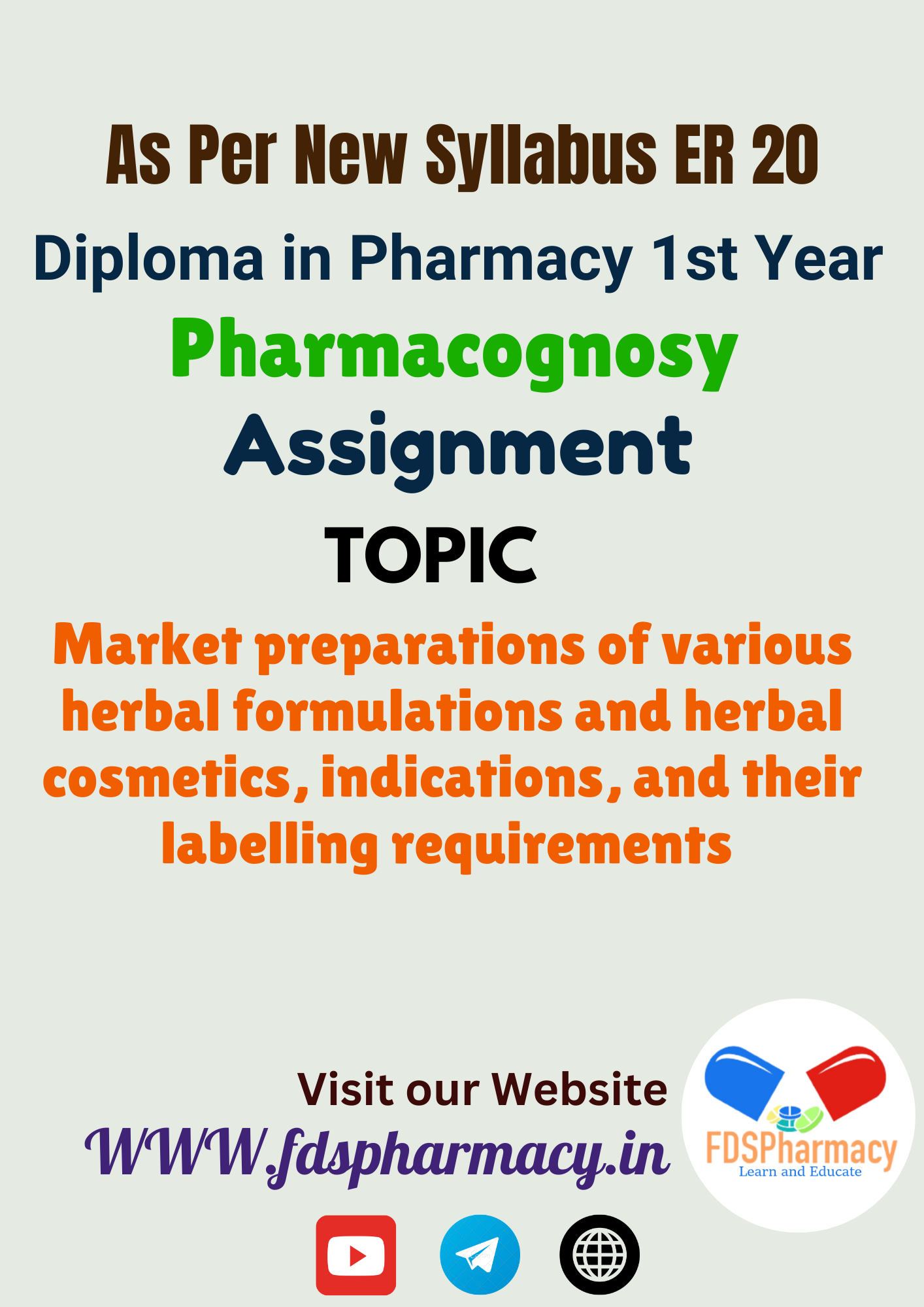 Market preparations of various herbal formulations and herbal cosmetics, indications, and their labelling requirements Assignment