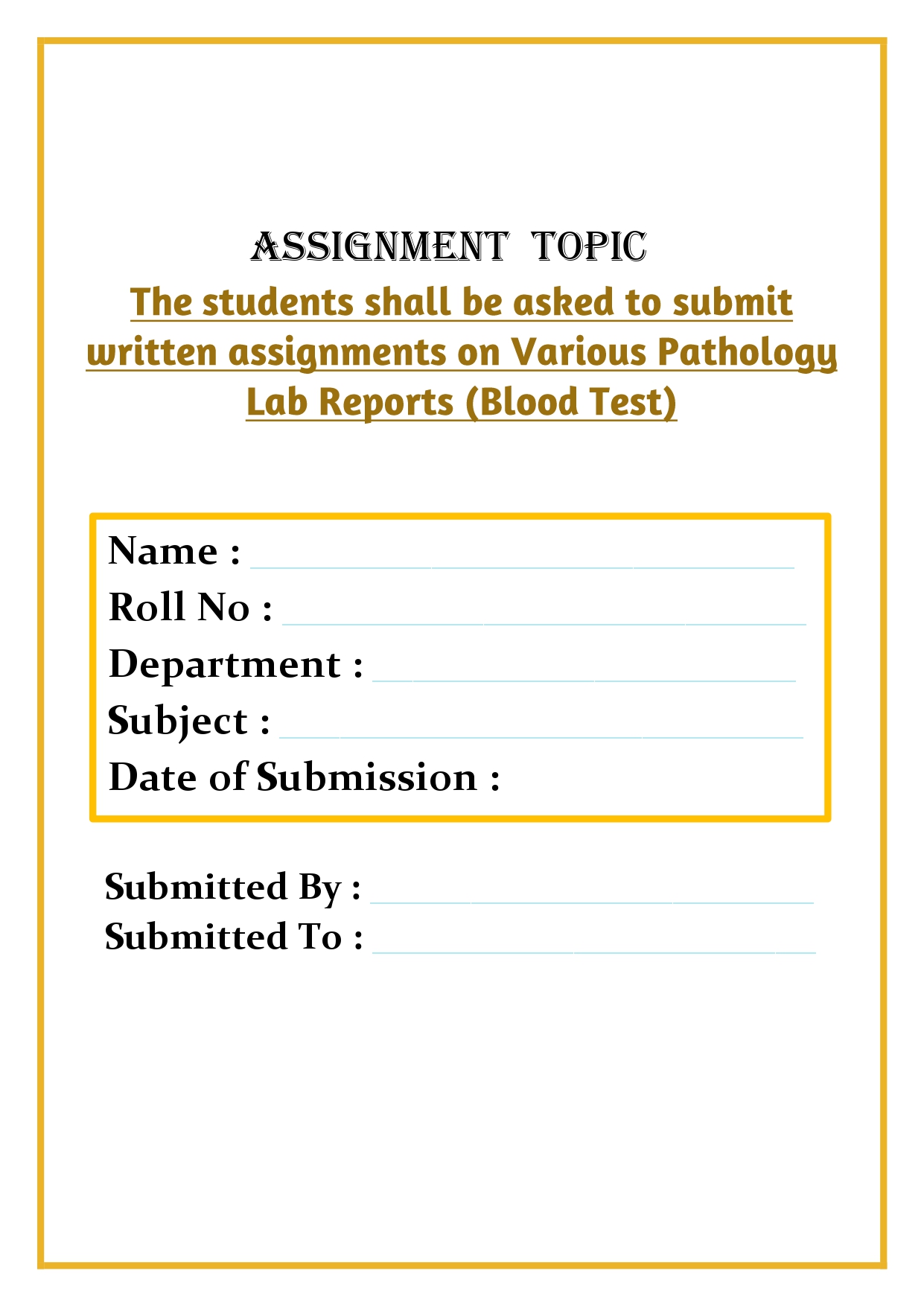 The students shall be asked to submit written assignments on Various Pathology Lab Reports (Blood Test) Assignment - Image 3