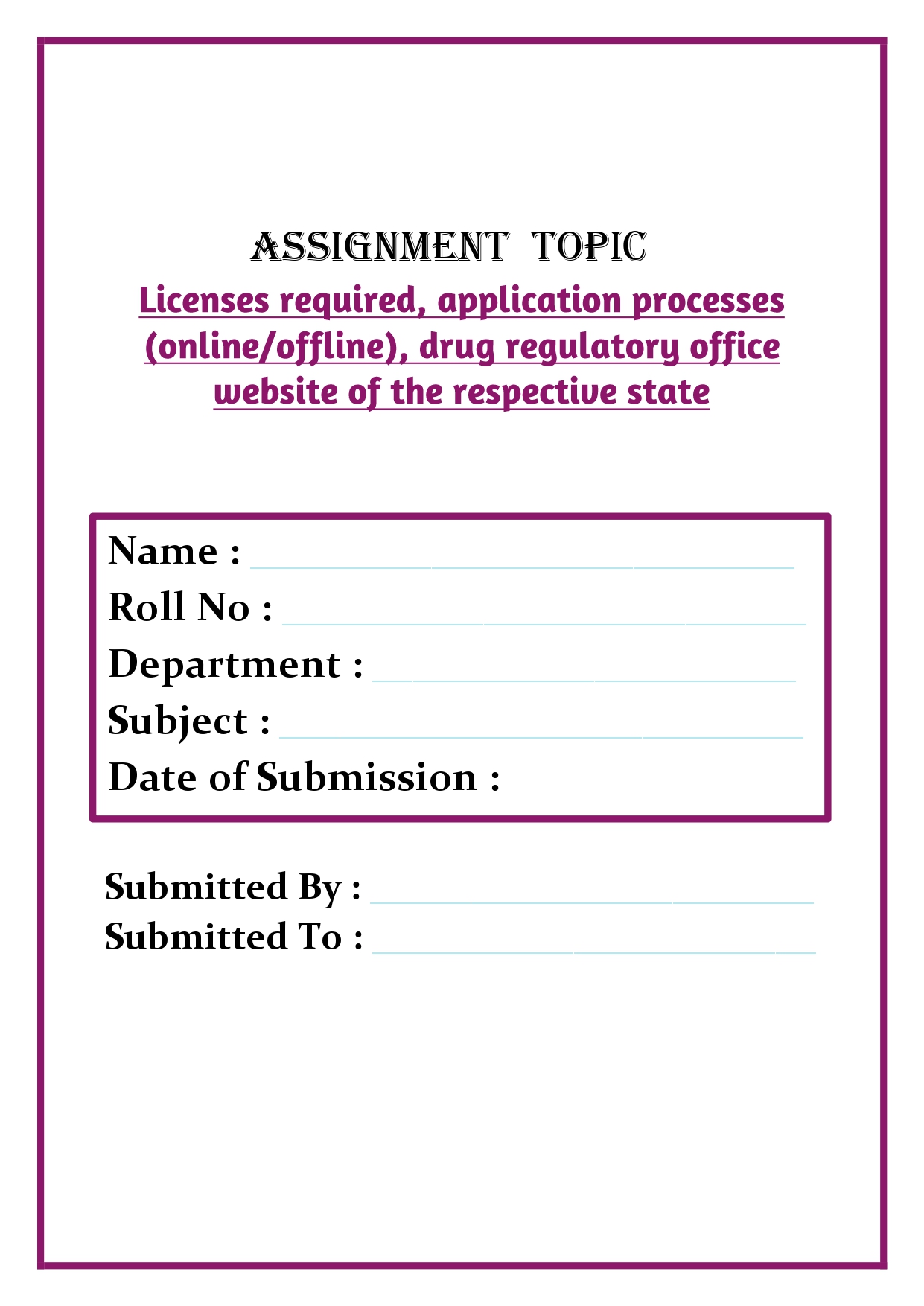 Licenses required, application processes (online/offline), drug regulatory office website of the respective state Assignment - Image 3