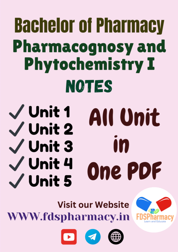 Pharmacognosy and Phytochemistry - I All Unit Notes