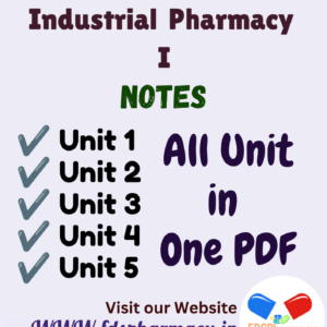 Industrial Pharmacy – I All Unit Notes