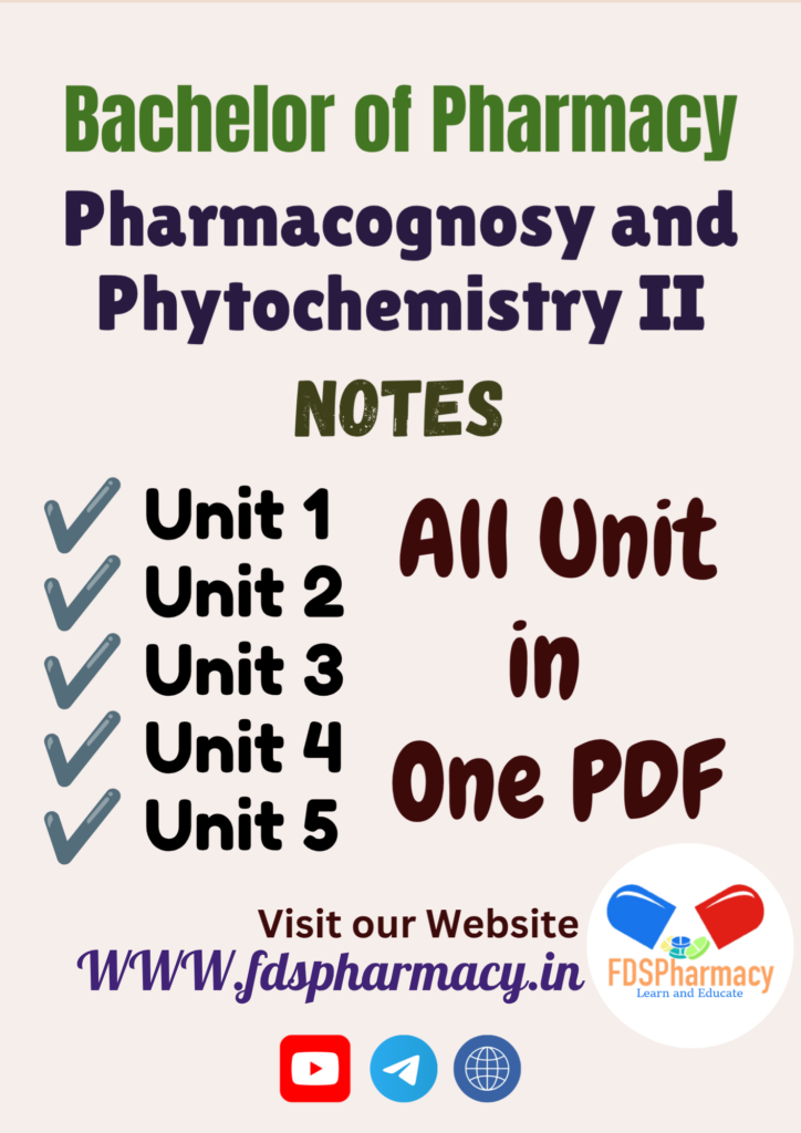 Pharmacognosy and Phytochemistry - II All Unit Notes