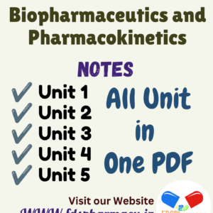 Biopharmaceutics and Pharmacokinetics All Unit Notes